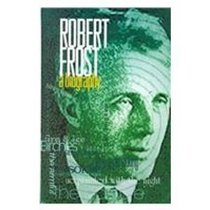 Robert Frost: A Biography