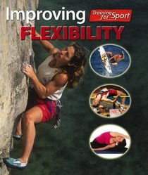 Improving Flexibility (Training for Sport)