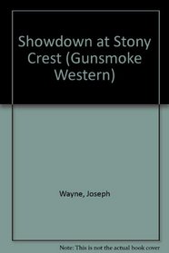 Showdown at Stony Crest (Gunsmoke Western)