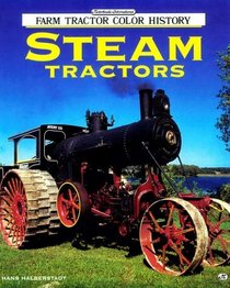 Steam Tractors (Motorbooks International Farm Tractor Color History)