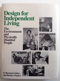 Design for independent living: The environment and physically disabled people