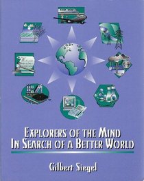 Explorers of the Mind: In Search of a Better World