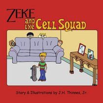 Zeke and the Cell Squad