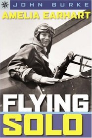Sterling Point Books: Amelia Earhart: Flying Solo (Sterling Point Books)