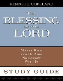 The Blessing of the Lord Maketh Rich STUDY GUIDE