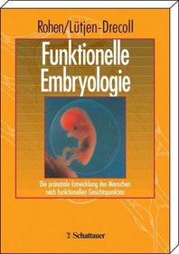 Funktionelle Embryologie.