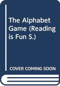 The Alphabet Game (Reading is Fun)