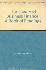 Theory of Business Finance: A Book of Readings