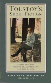 Tolstoy's Short Fiction, Second Edition (Norton Critical Editions)