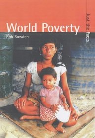 World Poverty (Just the Facts)