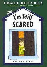 I'm Still Scared (26 Fairmount Avenue Books (Pb))