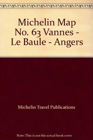 Michelin Map No. 63 Vannes  Le Baule  Angers