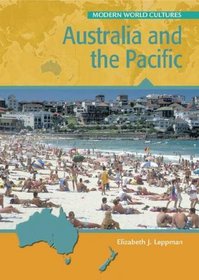 Australia And the Pacific (Modern World Cultures)