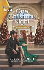 One Christmas Night (Texas Cattleman's Club: Ranchers and Rivals, Bk 8) (Harlequin Desire, No 2911)