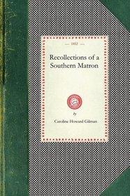 Recollections of a Southern Matron (Cooking in America)