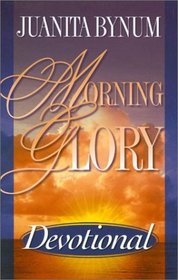 Morning Glory: Devotional (Morning Glory)