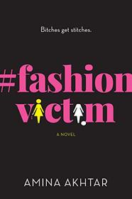 #FashionVictim: A Novel