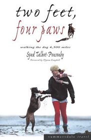 Two Feet, Four Paws : The Girl Who Walked Her Dog 4, 500 Miles