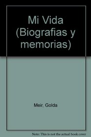 Mi Vida/My Life (Biografias y memorias) (Spanish Edition)