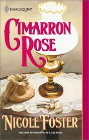 Cimarron Rose (Harlequin Historical Series, No 560)