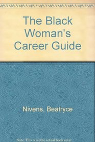 The Black Woman's Career Guide