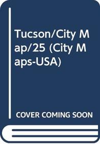 Tucson/City Map/25 (City Maps-USA)