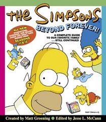 Simpsons: Beyond Forever!: A Complete Guide toOur Favorite Family...Still Continued