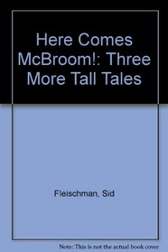 Here Comes McBroom!: Three More Tall Tales
