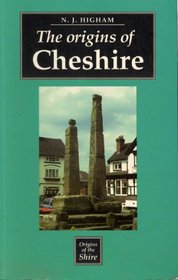 The Origins of Cheshire (Origins of the Shire)