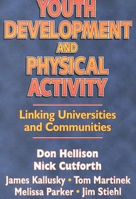 Youth Development and Physical Activity: Linking Universities and Communities