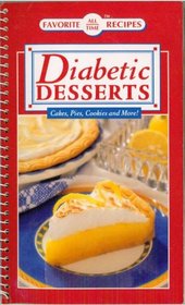 Diabetic Deserts: Cakes, Pies, Cookies and More!