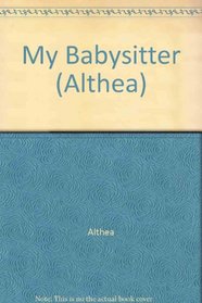 My Baby Sitter (Althea)