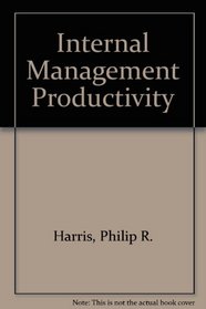 Internal Management Productivity (Building blocks of human potential series)