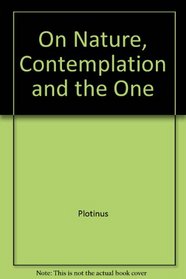 On Nature, Contemplation and the One