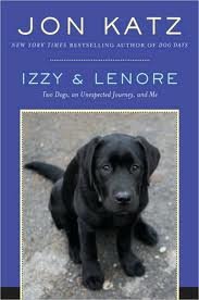 Izzy and Lenore - Two Dogs, an Unexpected Journey, and Me - Large Print