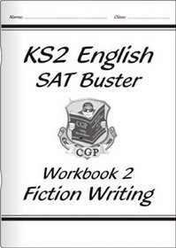 KS2 English SAT Buster: Fiction Writing: Workbook 2