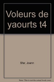 Sardine de l'espace, tome 4 : Les Voleurs de yaourt