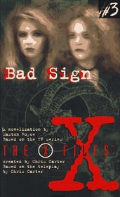 X-Files #03: Bad Sign