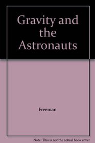 Gravity and the Astronauts