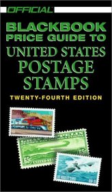 The Official 2002 Blackbook Price Guide to U.S. Postage Stamps, 24th Edition (Official Blackbook Price Guide of United States Paper Money)