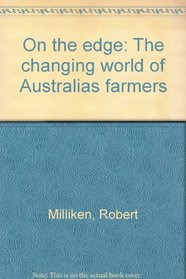 On the edge: The changing world of Australia's farmers