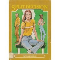 Split Decision: Facing Divorce (Crisis (Mankato, Minn.).)