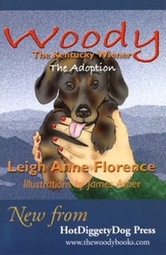 Woody the Kentucky Wiener: The Adoption (Woody: The Kentucky Wiener)