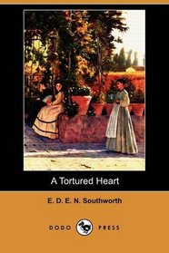 A Tortured Heart (Dodo Press)