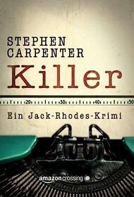 Killer (Ein Jack-Rhodes-Krimi) (German Edition)
