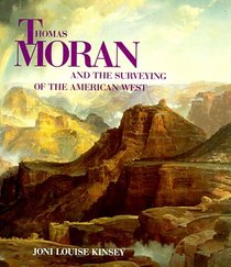Thomas Moran and the Surveying of the American West (New Directions in American Art Series)