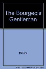 The Bourgeois Gentleman
