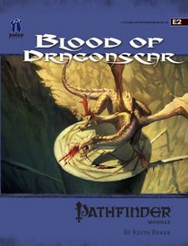Pathfinder Module E2: Blood Of Dragonscar