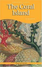 The Coral Island (Wordsworth Children's Classics) (Wordsworth Classics)