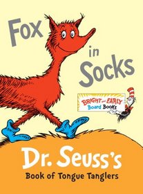 Fox in Socks: Dr. Seuss's Book of Tongue Tanglers (Bright & Early Board Books(TM))